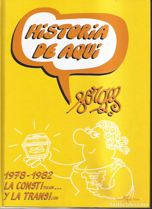 C&oacute;mics: LIBRO HISTORIA DE AQU&Iacute;...LA CONSTI Y LA TRANSI....FORGES - Foto 1