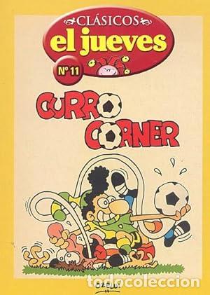 C&oacute;mics: Curro Corner. El jueves N&ordm; 11 - Foto 1