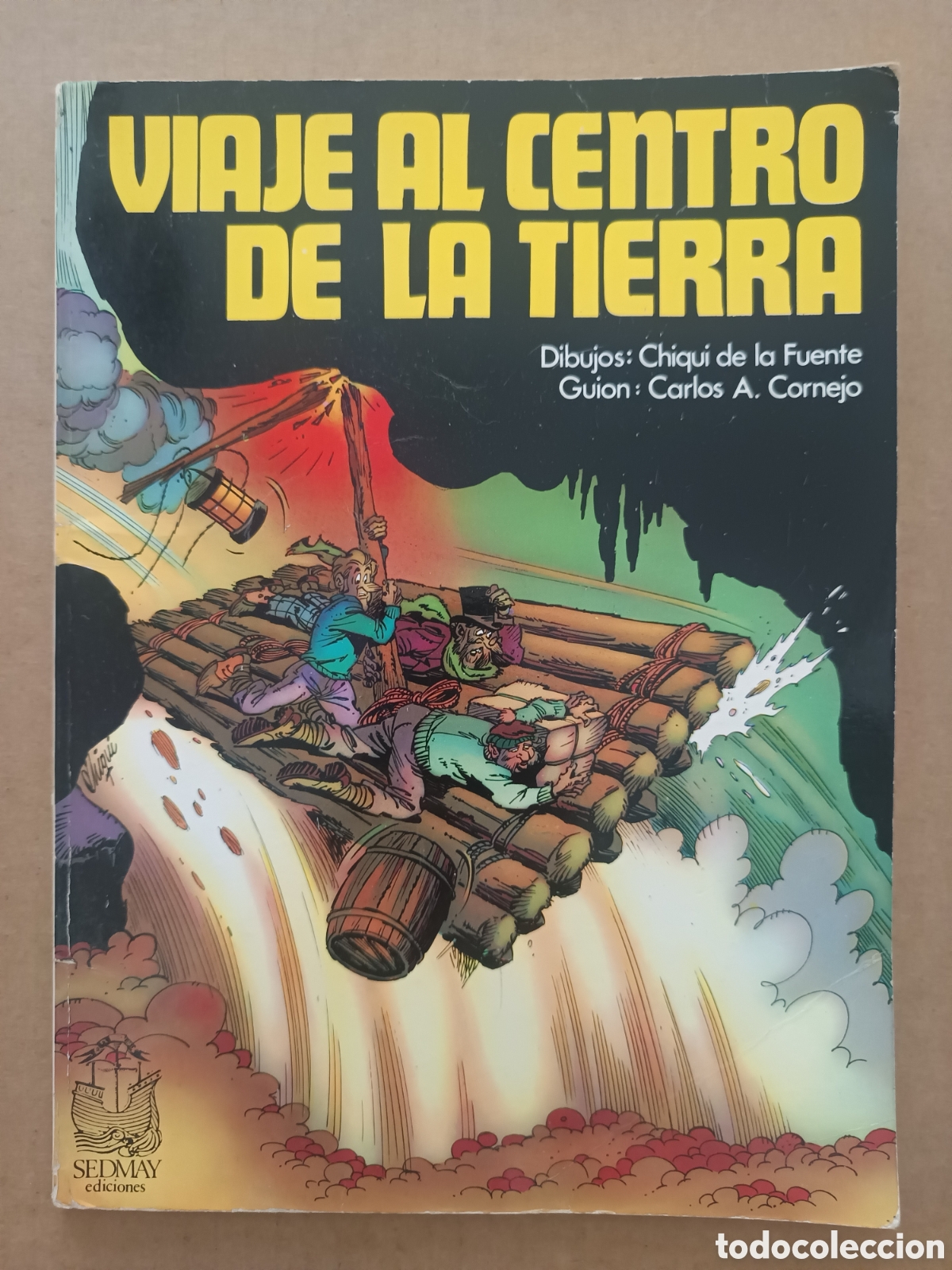 C&oacute;mics: Viaje al Centro de la Tierra, por Chiqui de la Fuente y Carlos A. Cornejo (Sedmay, 1977).