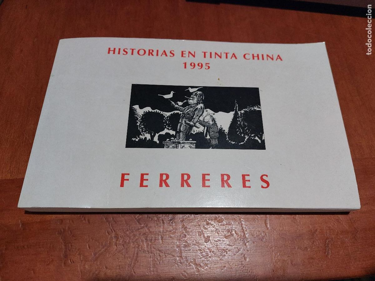 Comics: HISTORIAS EN TINTA CHINA. 1995. FERRERES. R&Uacute;STICA. BUEN ESTADO.