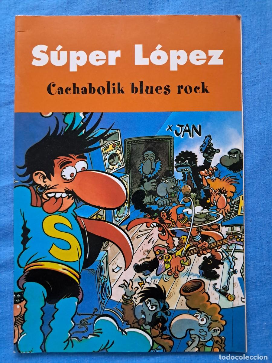 C&oacute;mics: C&Oacute;MIC &rdquo;SUPER L&Oacute;PEZ&rdquo; &rdquo;CACHABOLIK BLUES ROCK&rdquo; - Foto 1