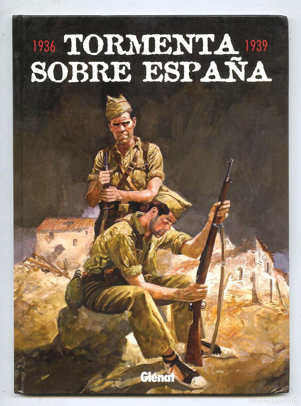C&oacute;mics: TORMENTA SOBRE ESPA&Ntilde;A 1936-1939, (Glenat, 2008) - Foto 1