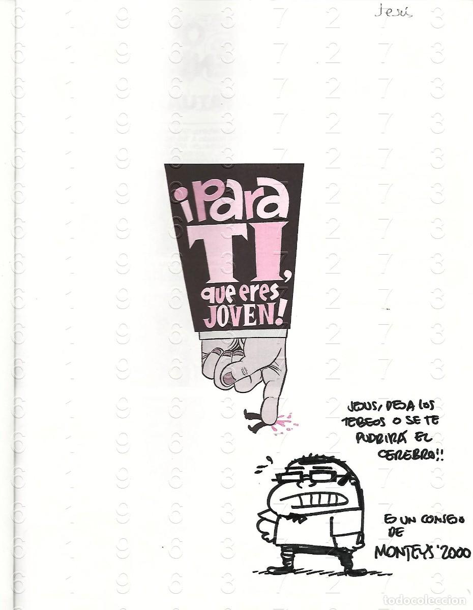 C&oacute;mics: MONTEYS DIBUJO ORIGINAL EN EL COMIC PARA TI QUE ERES JOVEN EL JUEVES U77 - Foto 3