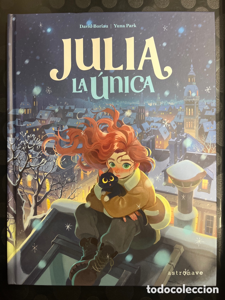 Comics : JULIA LA &Uacute;NICA de DAVID BORIAU y YUNA PARK Ed ASTRONAVE ( 2025 )