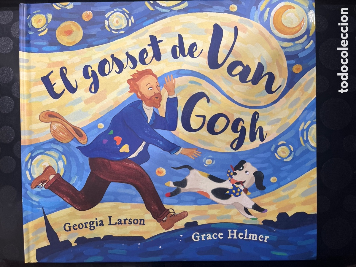 Comics : EL GOSSET DE VAN GOGH de GEORGIA LARSON i GRACE HELMER Ed ASTRONAVE