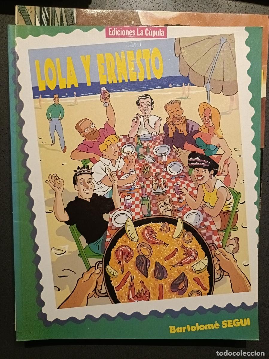C&oacute;mics: Lola y Ernesto - Bartolom&eacute; Segui - Ediciones La C&uacute;pula - Foto 1