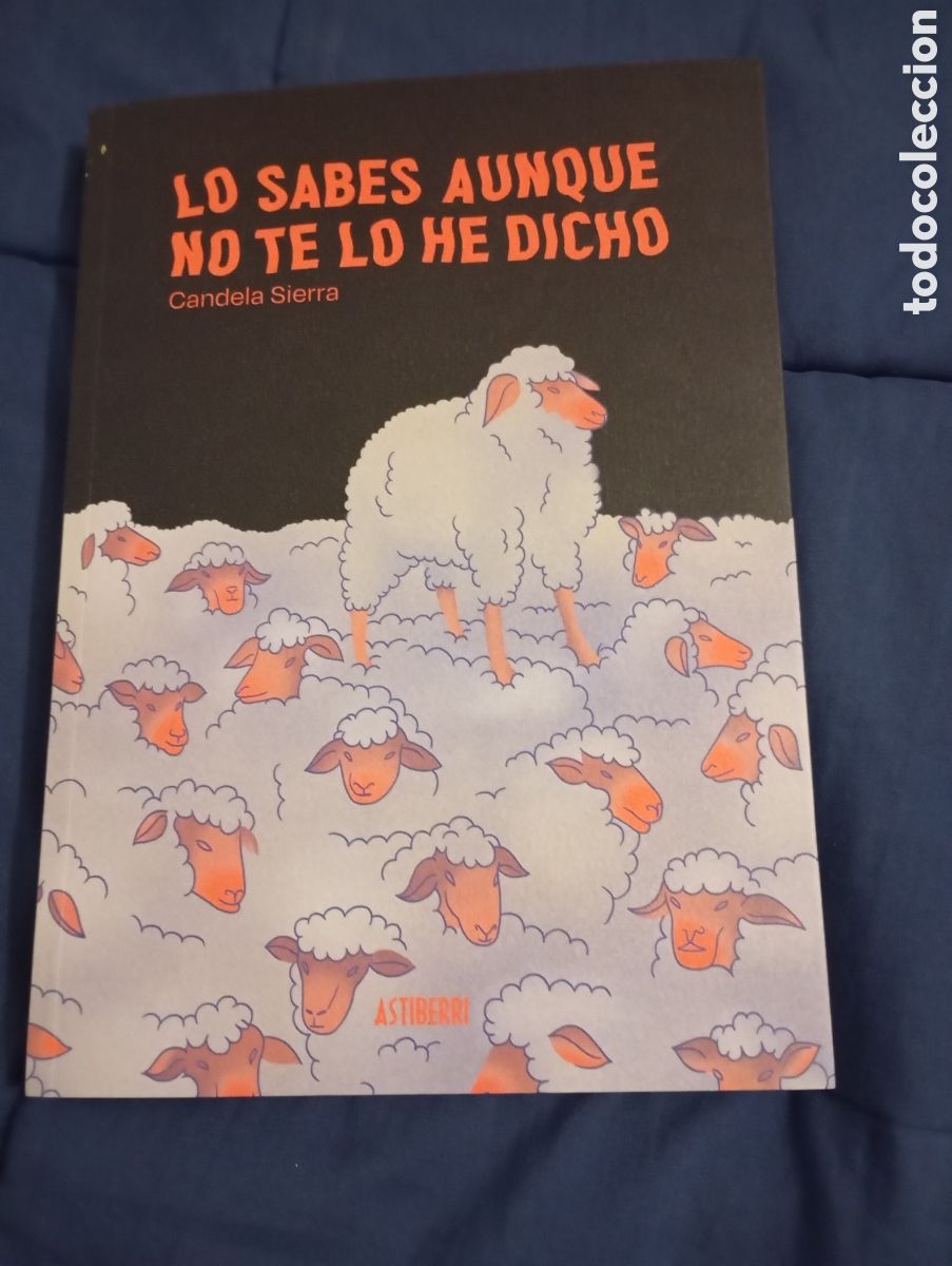 Comics: LOS SABES AUNQUE NO TE LO HE DICHO - CANDELA SIERRA (PREMIO NACIONAL DE C&Oacute;MIC)