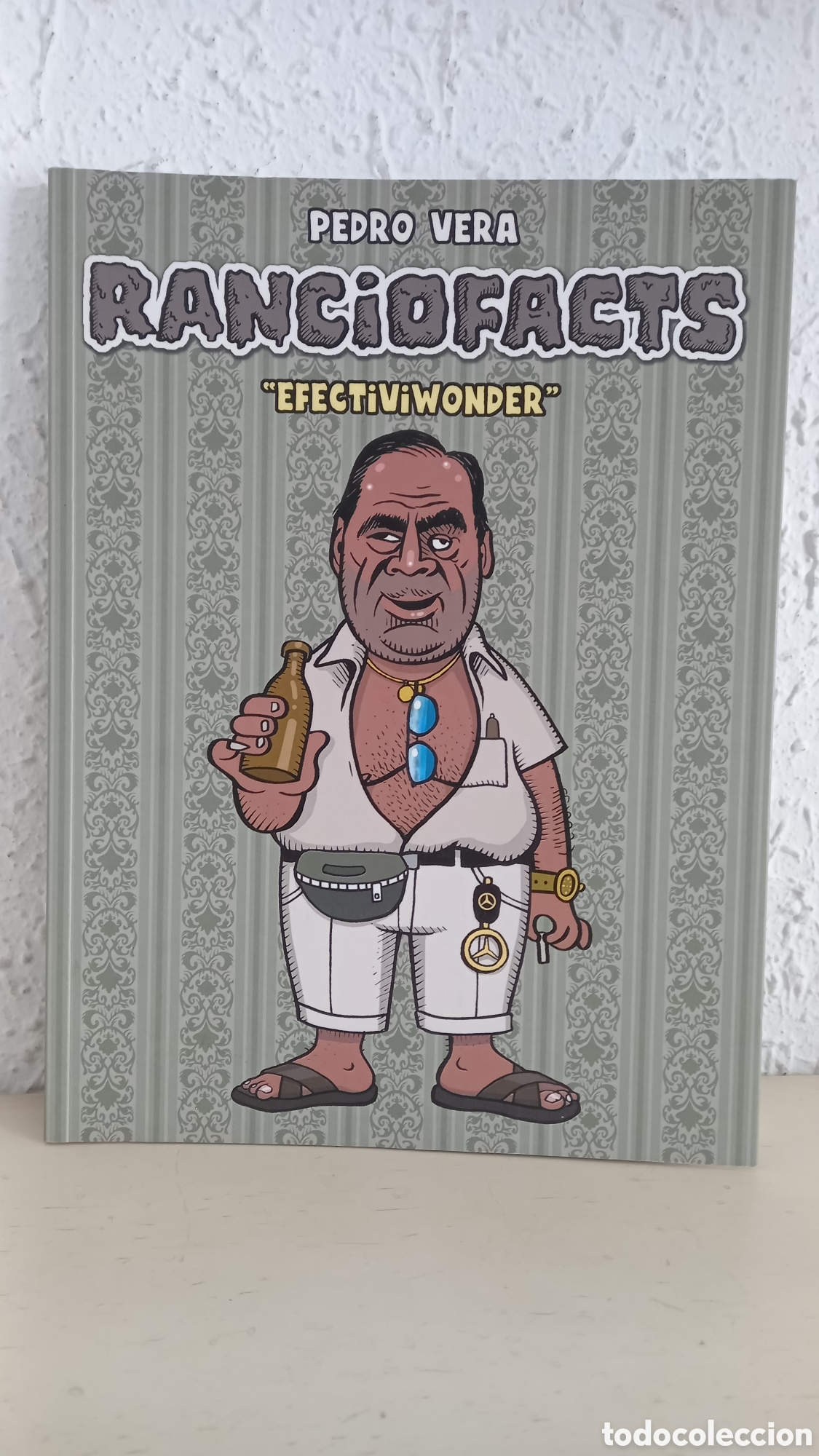 C&oacute;mics: Pedro Vera. RANCIOFACTS. Efectiviwonder - Foto 1