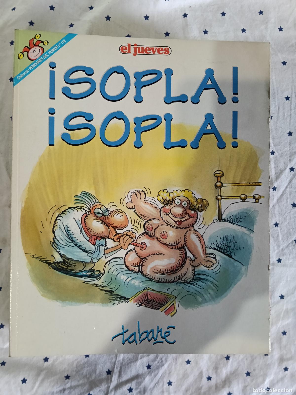 C&oacute;mics: &iexcl;SOPLA! &iexcl;SOPLA! TABAR&Eacute;... EL JUEVES - Foto 1