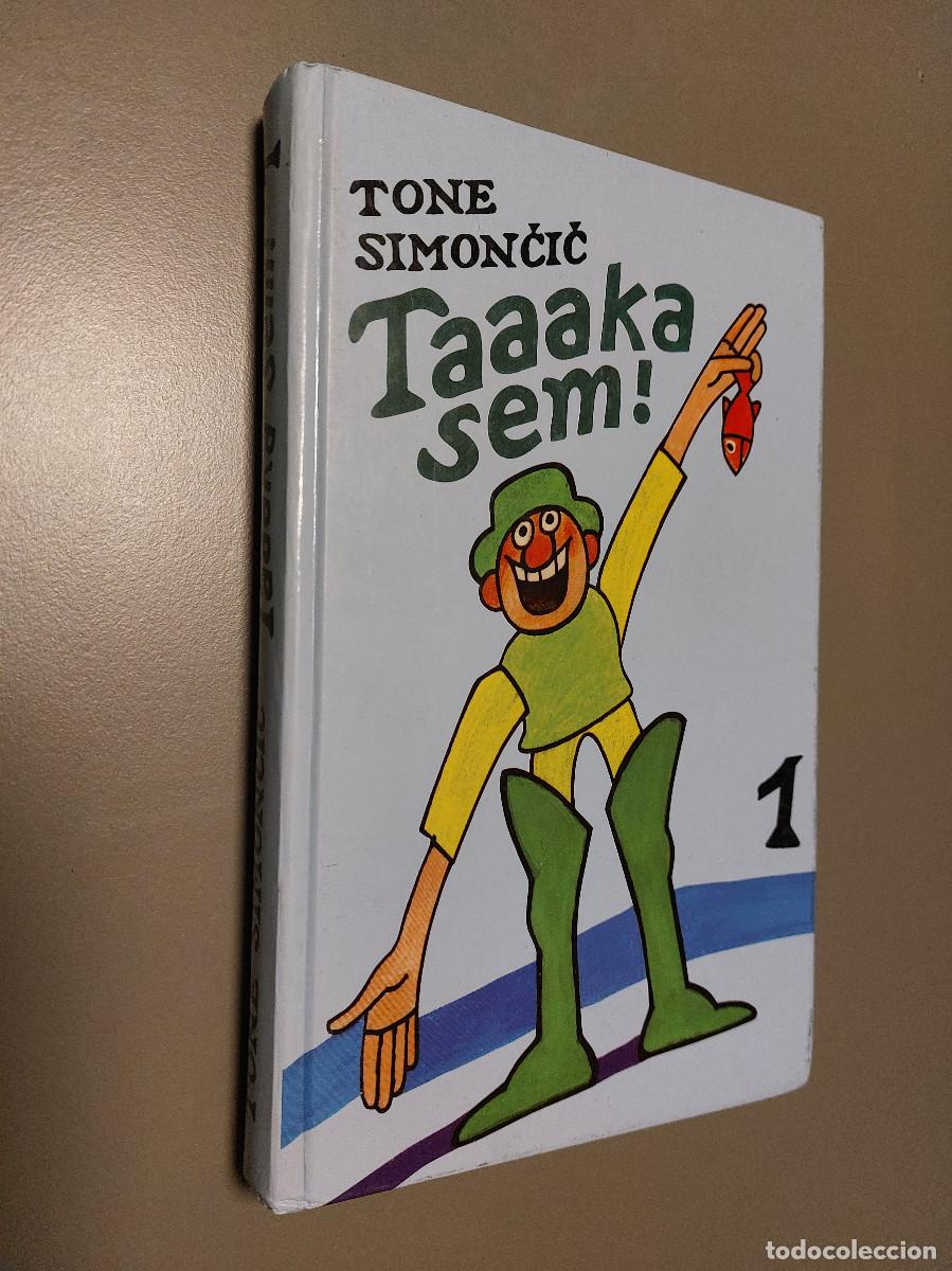 Comics : TAAAKA SEM. TONE SIMONCIC. TAPA DURA. BUEN ESTADO. LJUBIJANA. E4 3