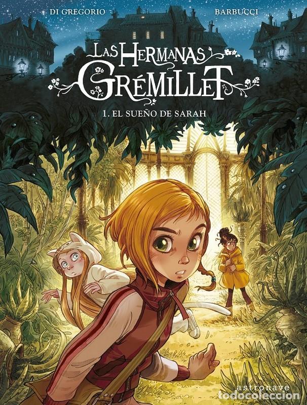 C&oacute;mics: LAS HERMANAS GREMILLET N&ordm;1 EL SUE&Ntilde;O DE SARAH ,EDICION ASTRONAVE