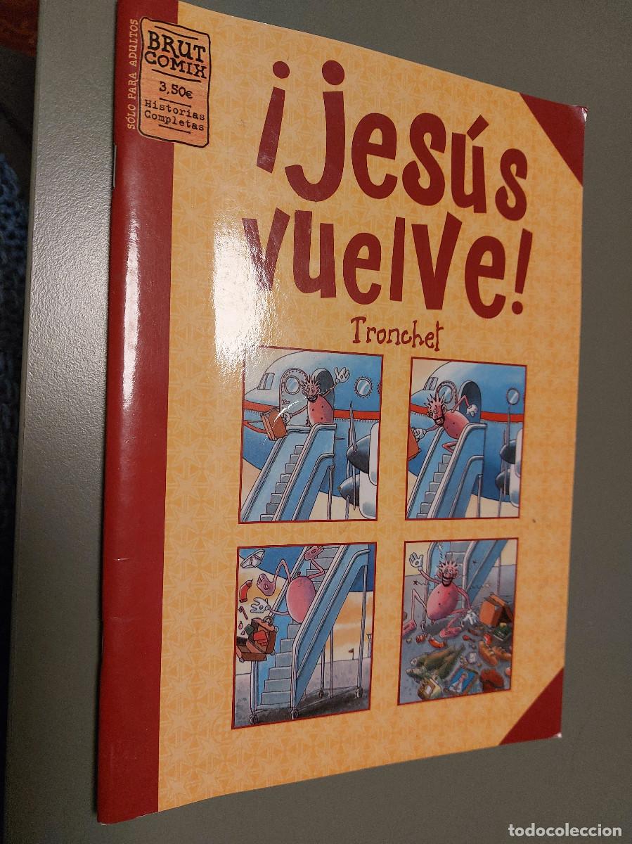 C&oacute;mics: JES&Uacute;S VUELVE!. TRONCHET. GRAPA. BUEN ESTADO. LA CUPULA. E4 2. - Foto 1