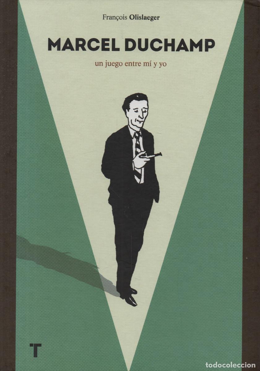 C&oacute;mics: Marcel Duchamp. Francois Olislaeger. Turner editorial. 2015. - Foto 1