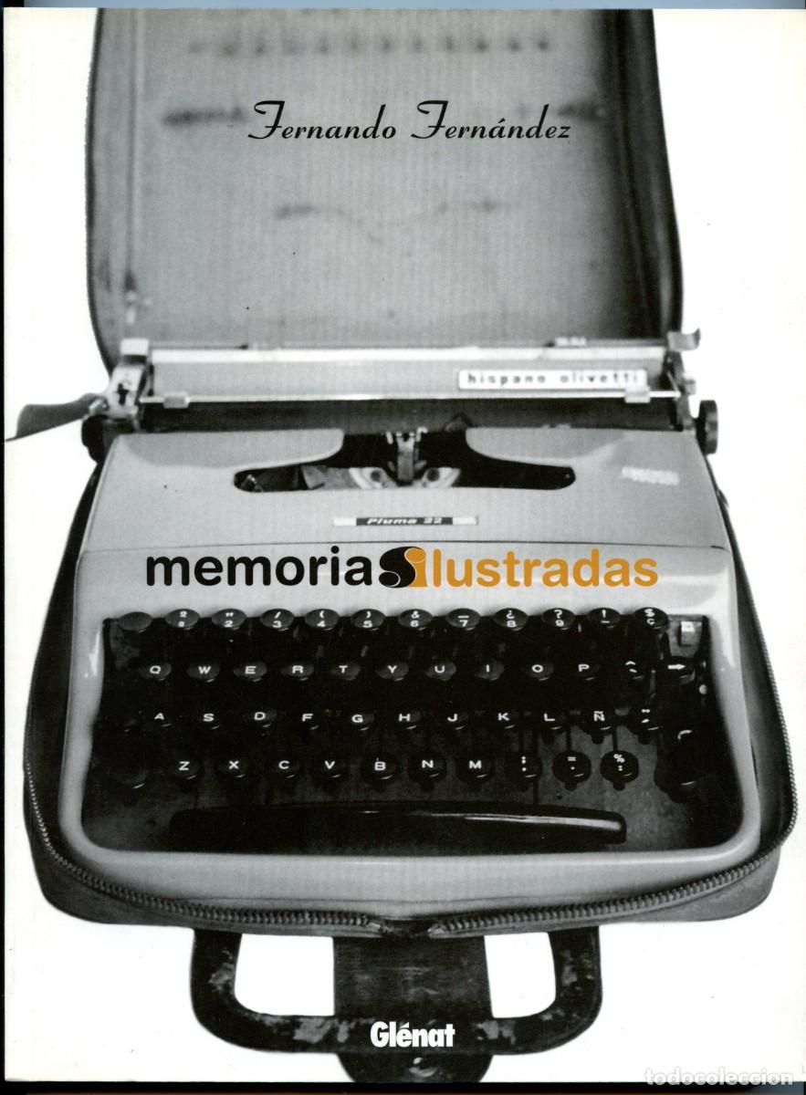 Comics : MEMORIAS ILUSTRADAS/ Fernando Fern&aacute;ndez / (Glenat, 2004)