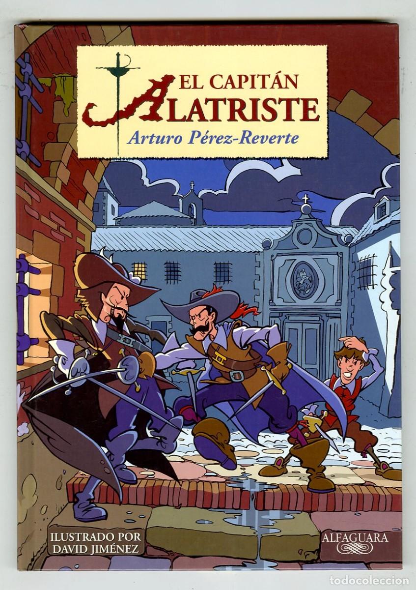 C&oacute;mics: El Capit&aacute;n Alatriste / Ilustrado Por David Jim&eacute;nez / Alfaguara / 2002