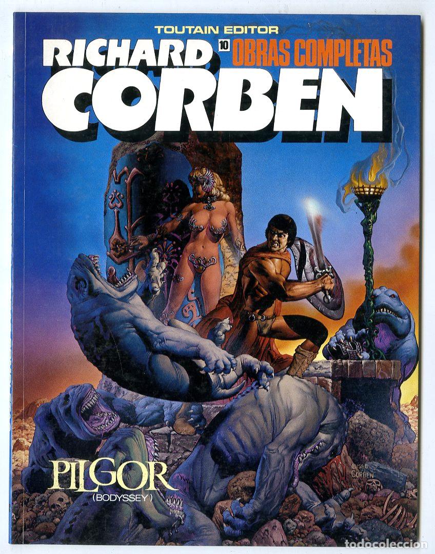 C&oacute;mics: Richard Corben / N.10 / Pilgor / Obras Completas / Toutain Editor / 1990