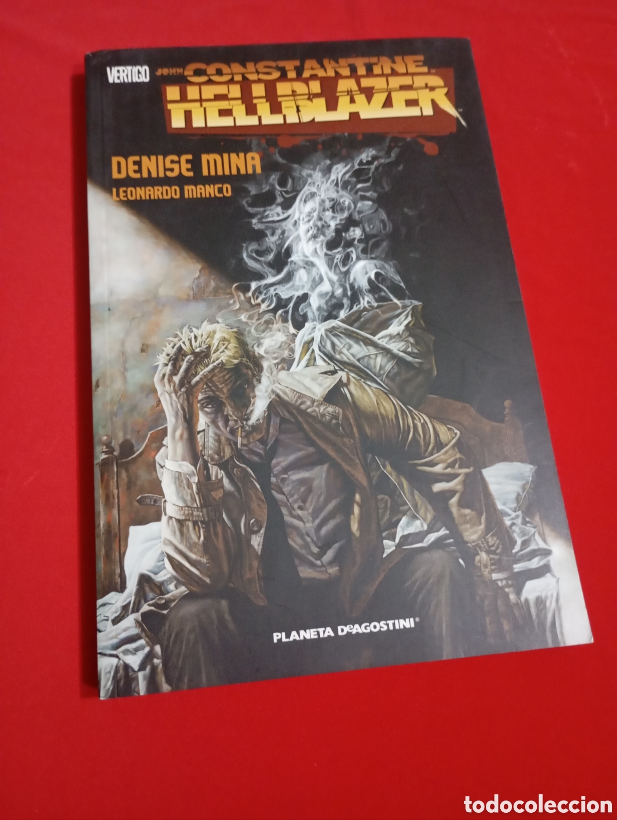 Comics : Hellblazer John Constantine Vertigo Denise Mina. Leonardo Mancom. 2009 Planeta DeAgostini # Comic