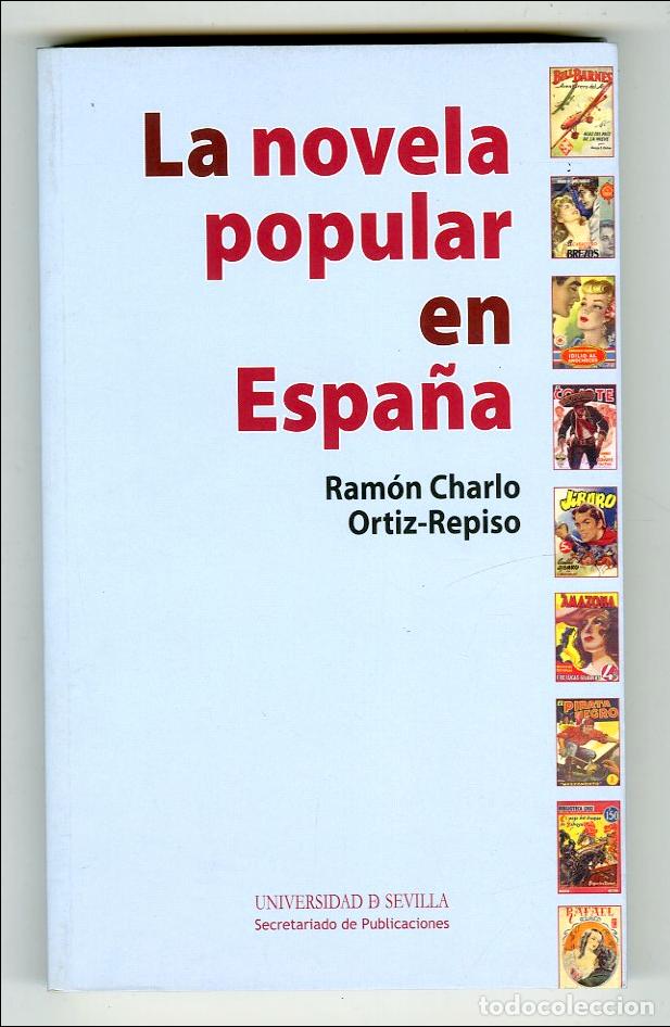 Comics : La Novela Popular en Espa&ntilde;a / Universidad de Sevilla Secretariado de Publicaciones / 2013