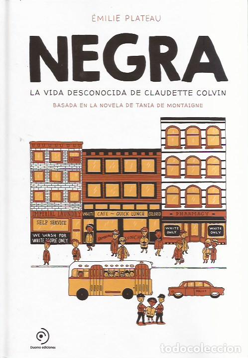 C&oacute;mics: LIBRO C&Oacute;MIC NEGRA LA VIDA DESCONOCIDA DE CLAUDETTE COLVIN EMILIE PLATEAU - Foto 1