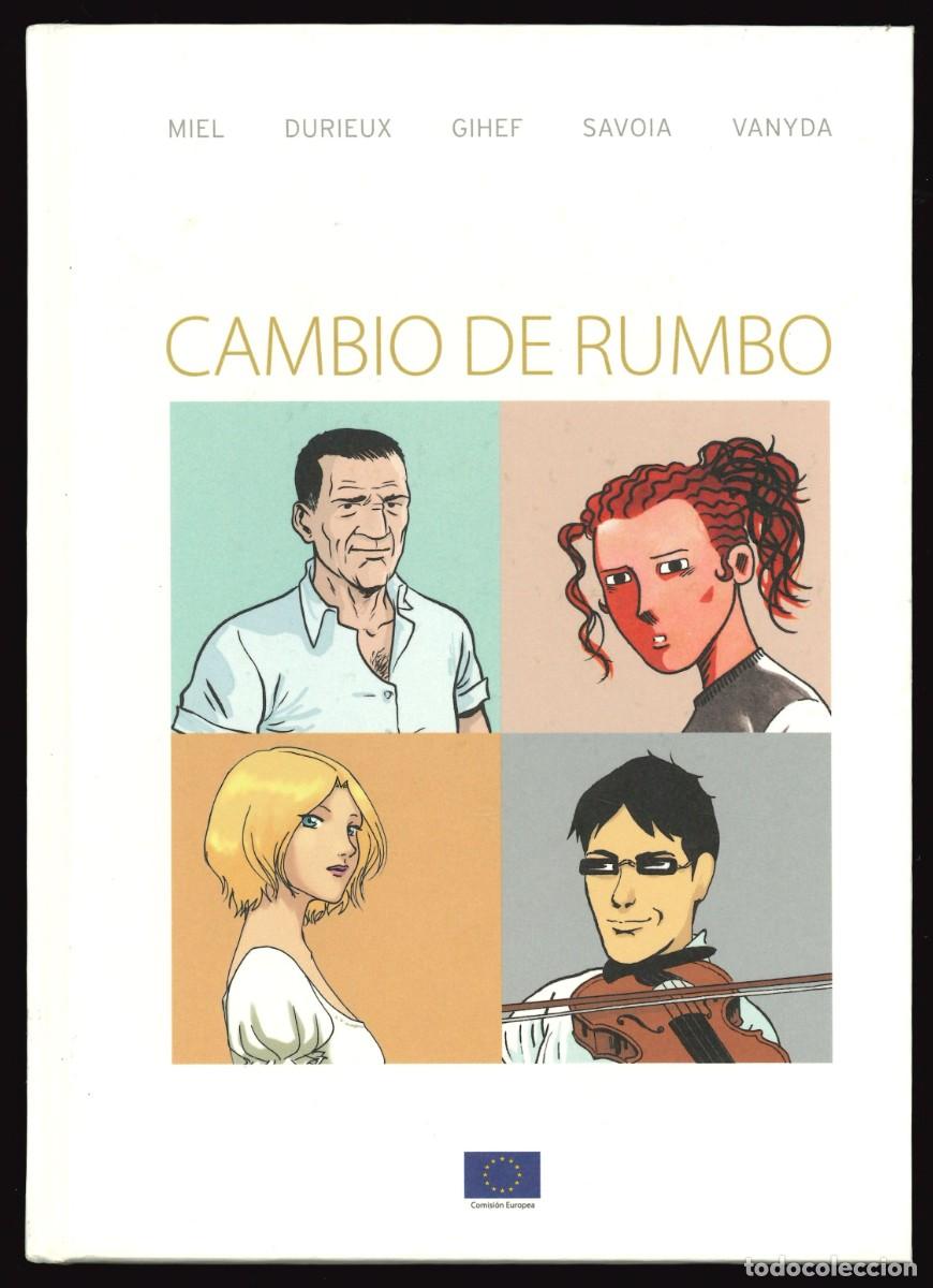 C&oacute;mics: CAMBIO DE RUMBO - COMISI&Oacute;N EUROPEA / N&Uacute;MERO &Uacute;NICO - Foto 1