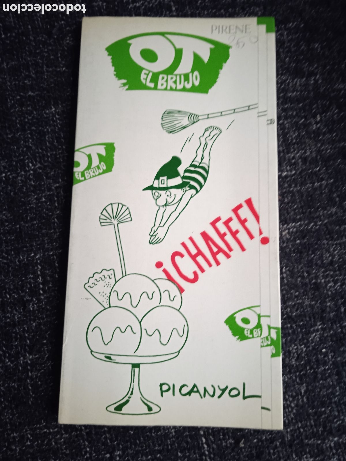 C&oacute;mics: OT EL BRUJO &iexcl;CHAFFF! PICANYOL. - PIRENE. BARCELONA. - Foto 1
