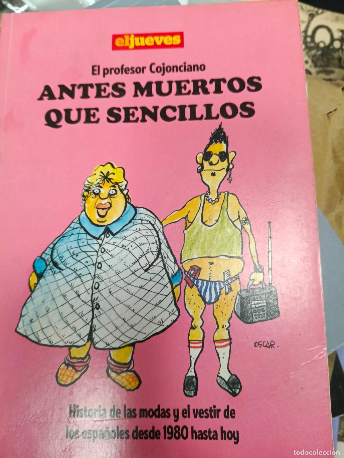 C&oacute;mics: El profesor Cojonciano: antes muertos que sencillos- - Foto 1