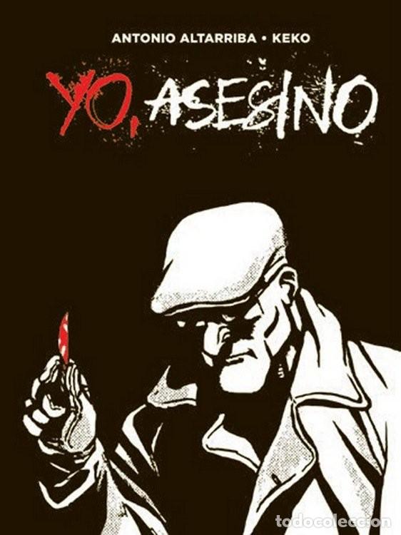 C&oacute;mics: NORMA EDITORIAL YO, ASESINO ALTARRIBA & KEKO - Foto 1