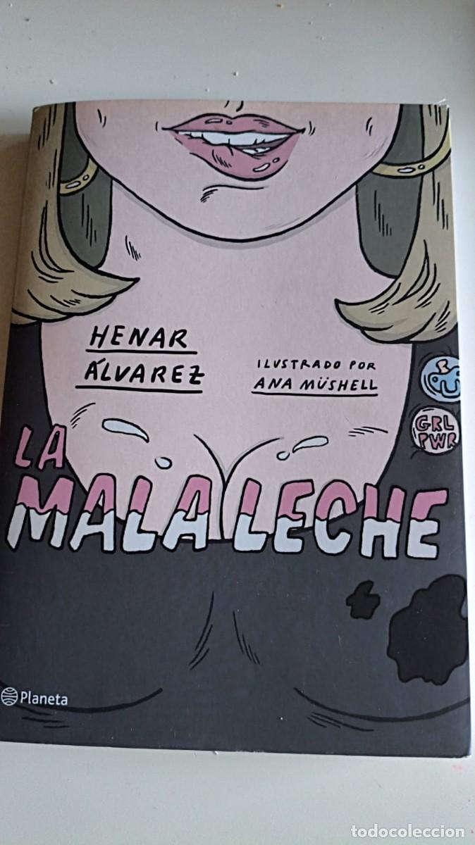 C&oacute;mics: La mala Leche - Henar &Aacute;lvarez y Ana Mushell - Planeta - Foto 1