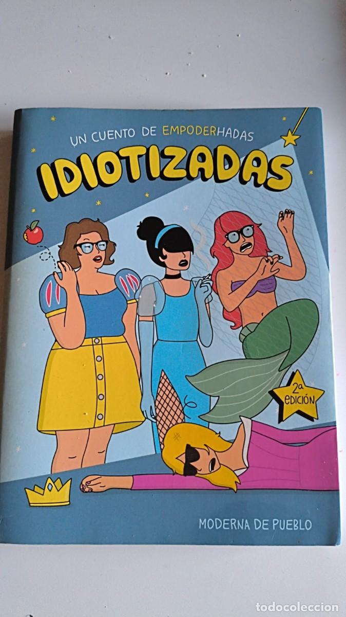 C&oacute;mics: Idiotizadas - Moderna de pueblo tomo &uacute;nico - Foto 1