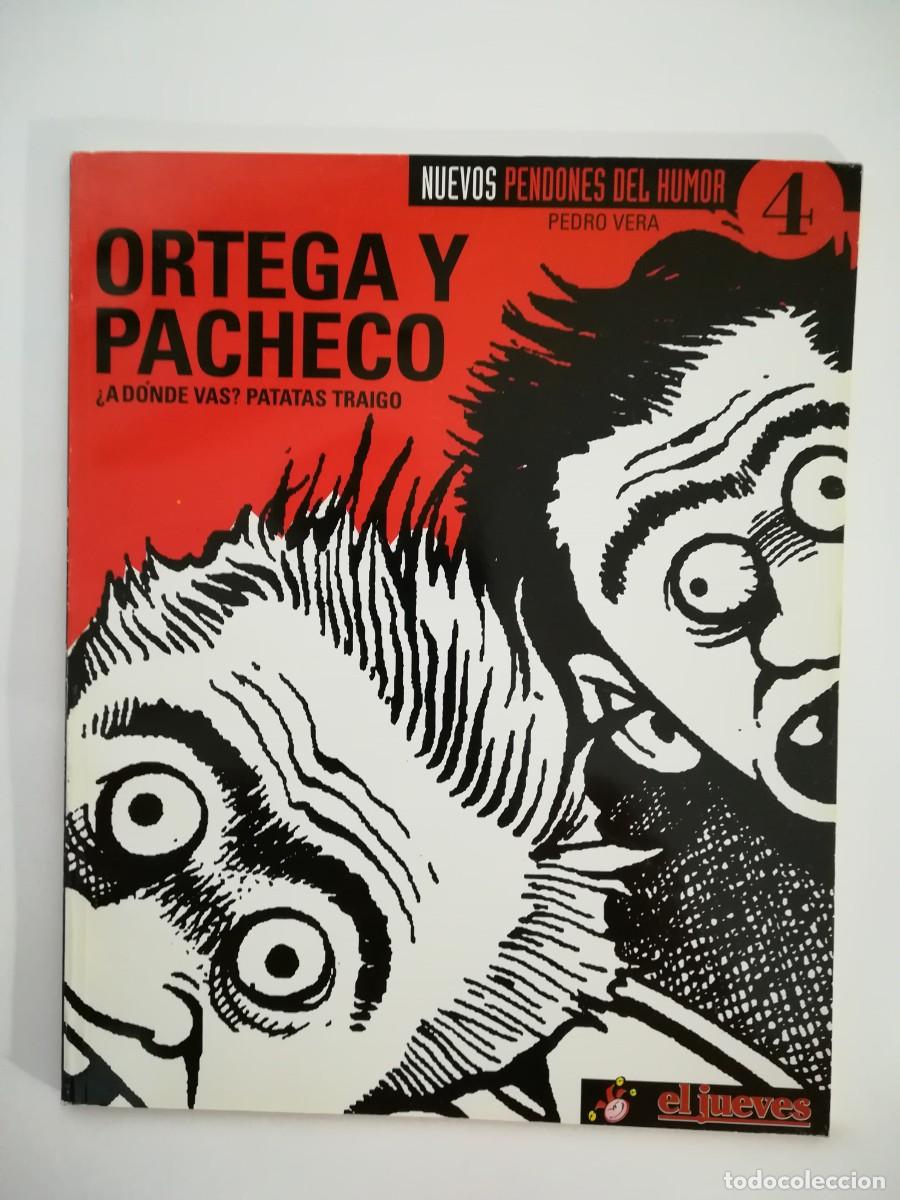 C&oacute;mics: ORTEGA Y PACHECO &iquest;A D&Oacute;NDE VAS? PATATAS TRAIGO - Foto 1
