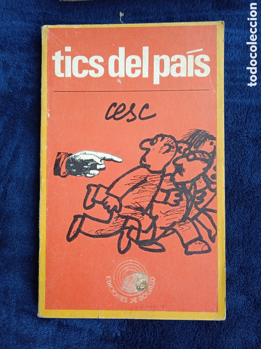 C&oacute;mics: TICS DEL PA&Iacute;S. / CESC -HUMOR ILUSTRADO -ED. PEN&Iacute;NSULA 1971 - Foto 1