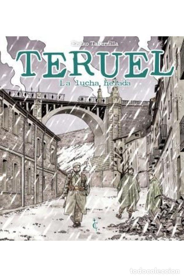 C&oacute;mics: TERUEL LA LUCHA HELADA CASCABORRA EDICIONES - Foto 1