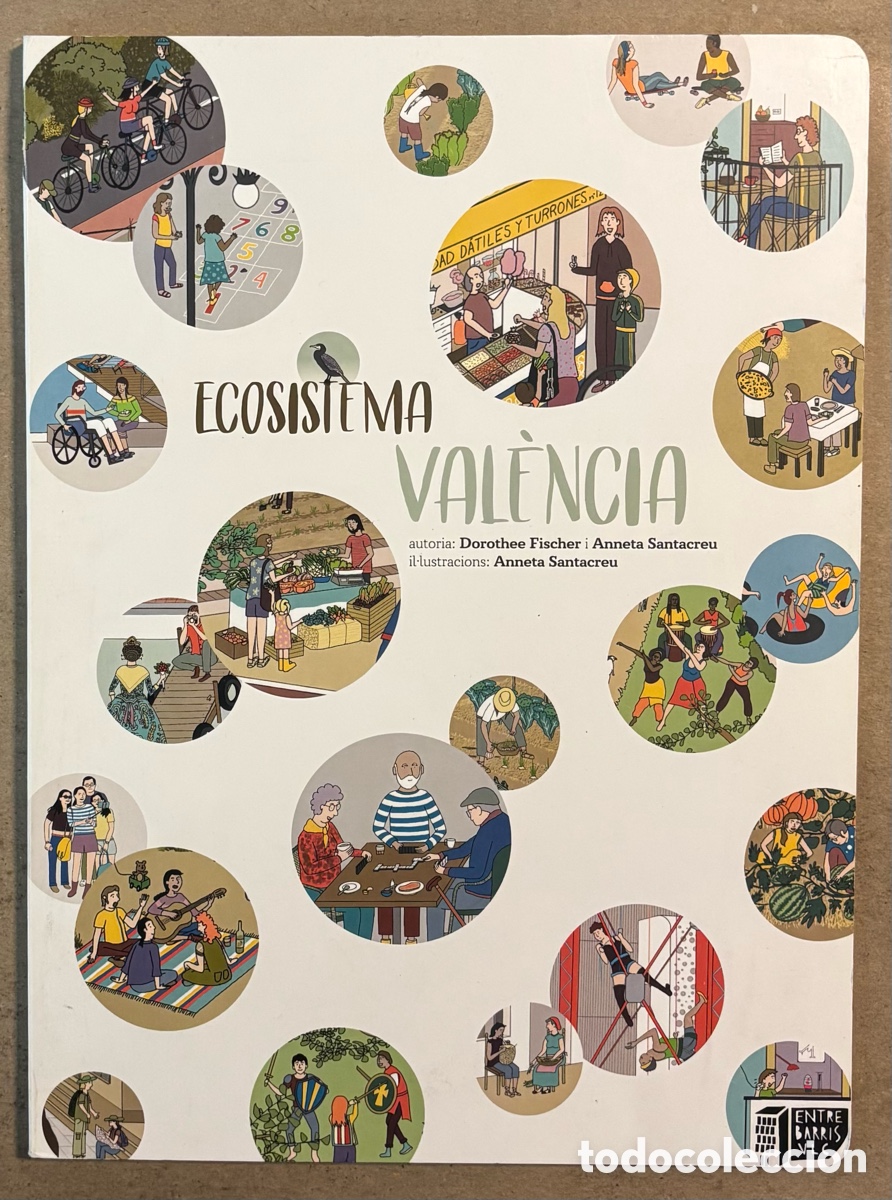 C&oacute;mics: ECOSISTEMAS VAL&Egrave;NCIA. DOROTHEE FISCHER i ANNETA SANTACREU. IL&bull;LISTRACIONS: ANNETA SANTACREU.