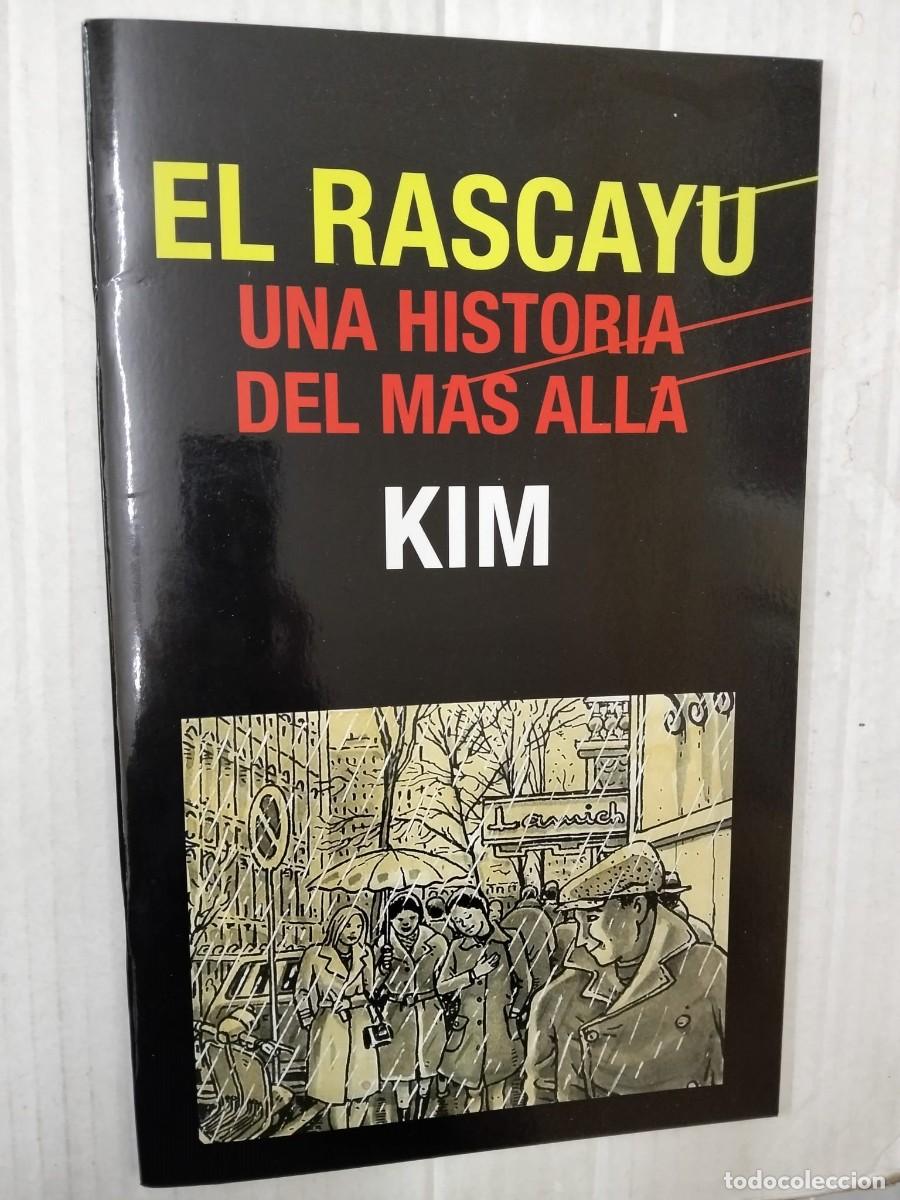 C&oacute;mics: EL RASCAY&Uacute;, UNA HISTORIA DEL M&Aacute;S ALL&Aacute;, de Kim - Foto 1