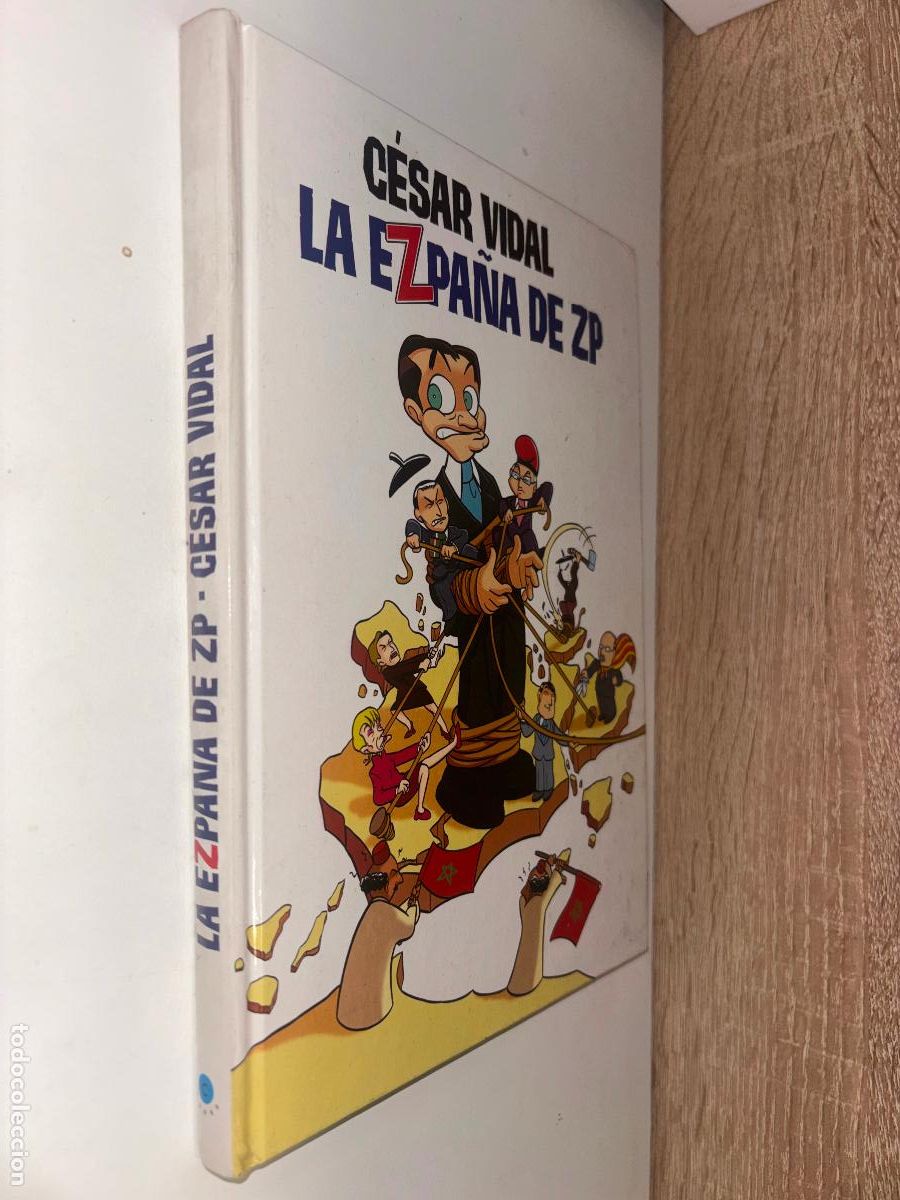 C&oacute;mics: La Ezpa&ntilde;a de ZP. C&eacute;sar Vidal. 2008. - Foto 1