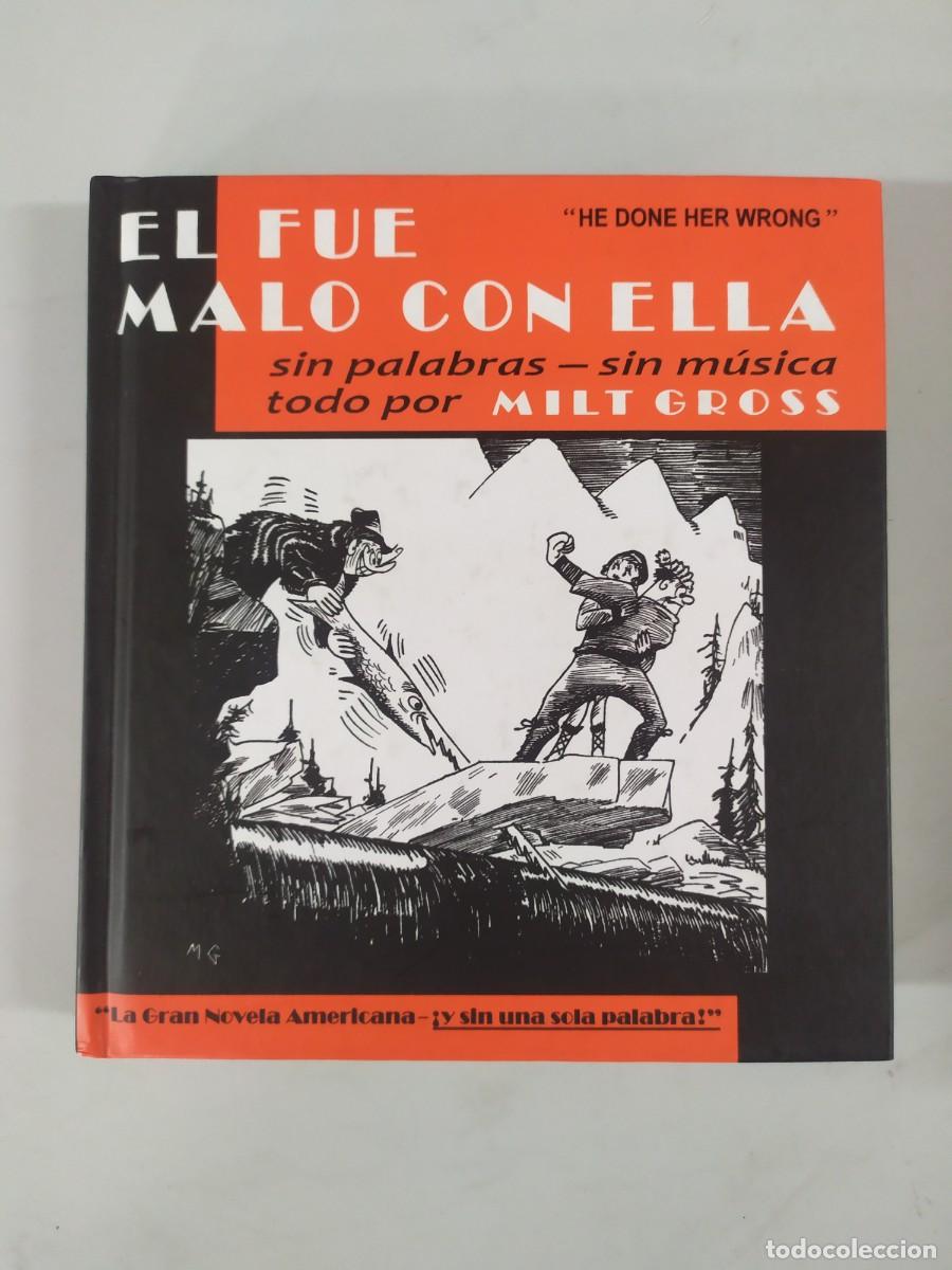 C&oacute;mics: COMIC EL FUE MALO CON ELLA - MILT GROSS - Foto 1