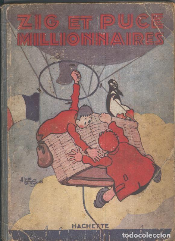 Comics : Zig et Puce millionnaires (ejemplar algo deteriorado) - alain Saint Ogan