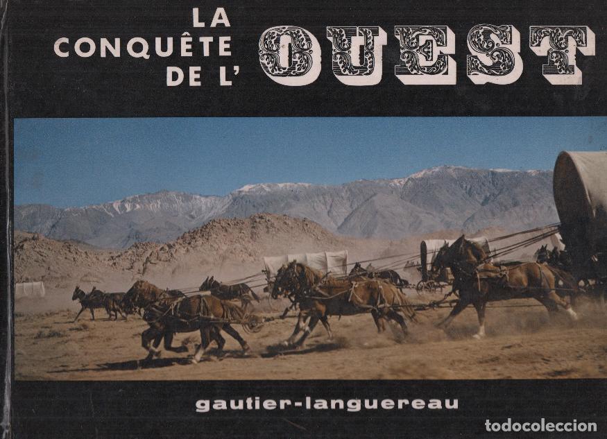 Comics: MGM CINERAMA: LA CONQUETE DE L'OUEST - Pierre Galante, Gaston Bonheur y Theodore Bolandarus (Gaultie