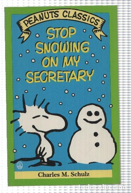 C&oacute;mics: Henry Holt: Peanuts Classics - Stop Snowing on my Secretary by Charles M. Schulz. An Owl Book - Char