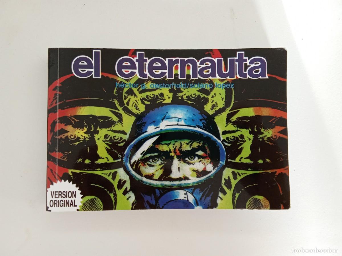 C&oacute;mics: H&eacute;ctor Oesterheld, Solano L&oacute;pez. El eternauta - Foto 2