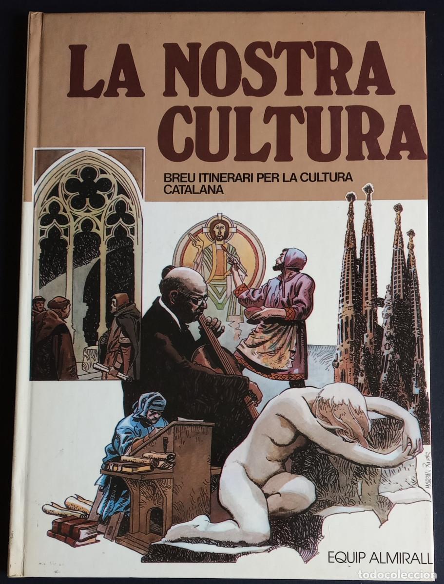 Comics: LA NOSTRA CULTURA - EQUIP ALMIRALL - NONOARTS EDICIONS, 1980 - EN CATAL&Aacute;N