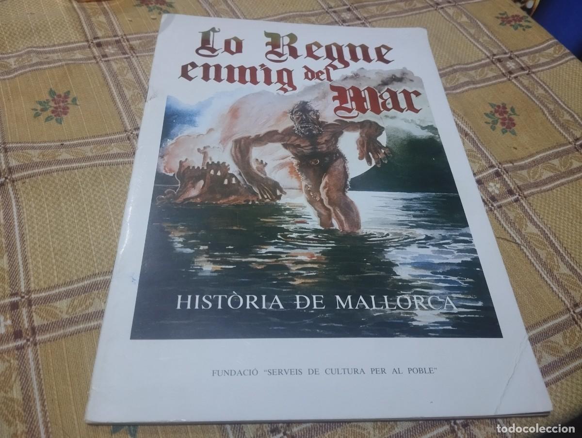 C&oacute;mics: LO REGNE ENMIG DEL MAR. HIST&Ograve;RIA DE MALLORCA - Foto 1