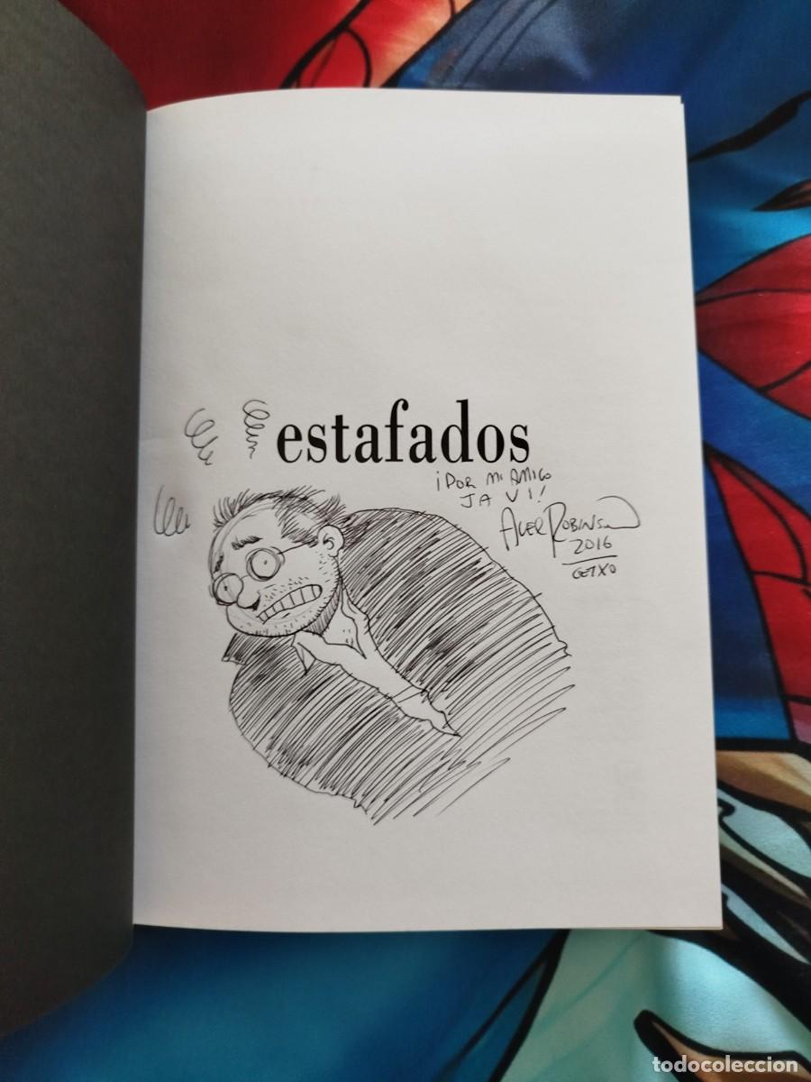 C&oacute;mics: Estafados, de &Aacute;lex Robinson. Con sketch del autor - Foto 3