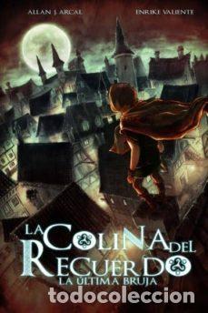 C&oacute;mics: LA COLINA DEL RECUERDO LA ULTIMA BRUJA - Foto 1