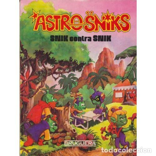 Comics : Astrosniks: Snik Contra Snik - Jaume Ribera - Editorial Bruguera - 1984, 1&ordf; ed.