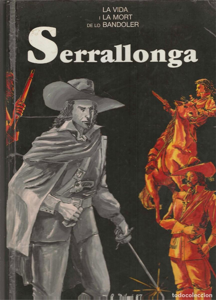 C&oacute;mics: LA VIDA I LA MORT DE LO BANDOLER -- SERRALLONGA - Foto 1