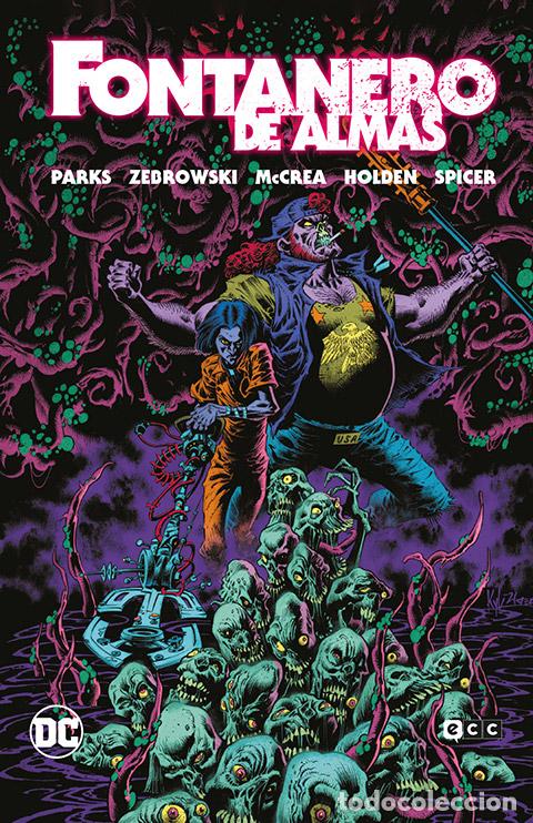 Comics : Fontanero de almas - Marcus Parks, Henry Zebrowski, John McCrea, PJ Holden