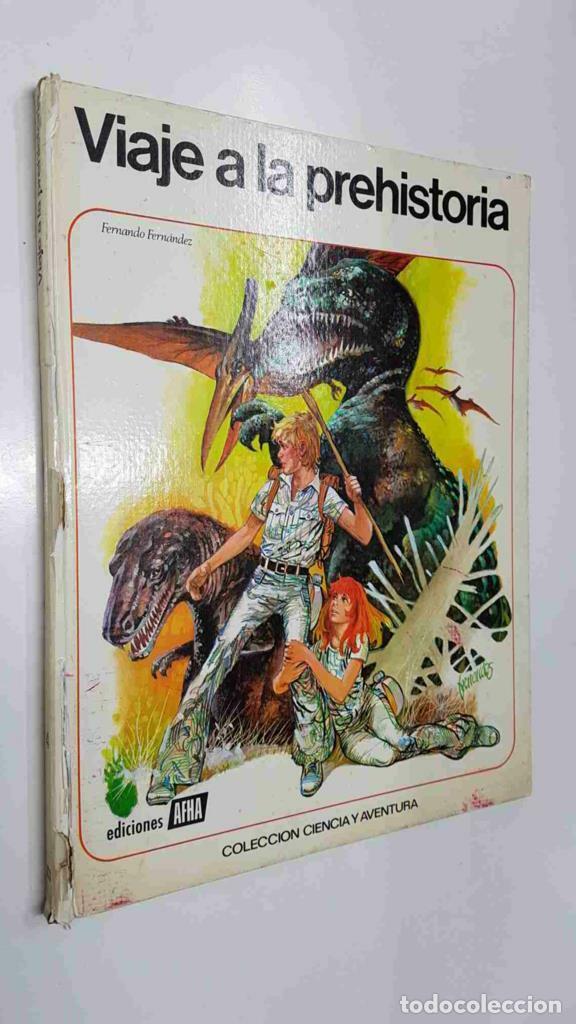 C&oacute;mics: Coleccion Ciencia y Aventura numero 04: Viaje a la prehistoria (lomo estropeado) - Fernando Fernande