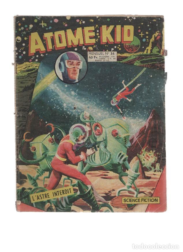 C&oacute;mics: ATOME KID MENSUEL, Numero 34: L'ASTRE INTERDIT (Artima - Tourcoing 1959) - Varios