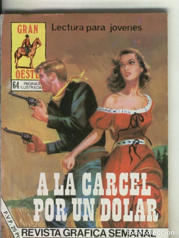 Fumetti: Gran Oeste numero 445: A la carcel por un dolar - Varios